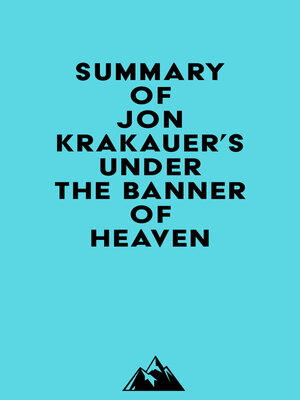 Summary of Jon Krakauer''s Under the Banner of Heaven by Everest Media